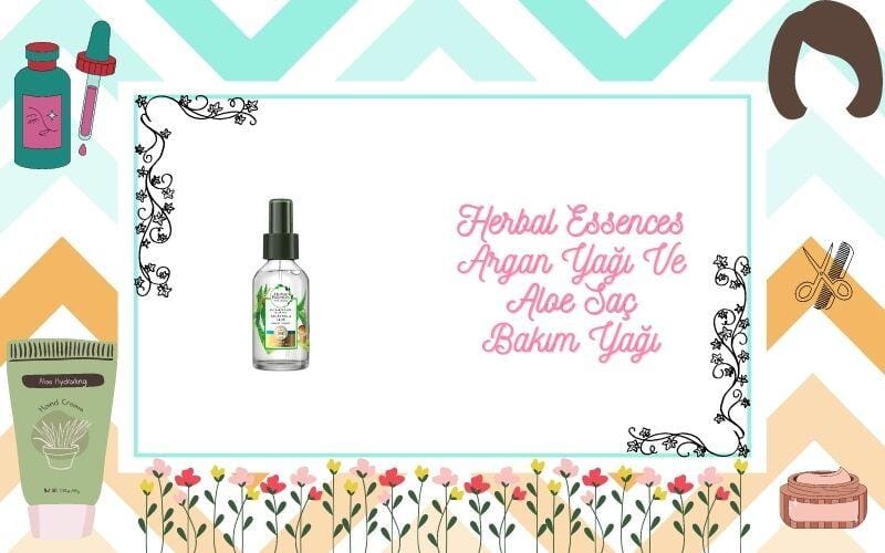 Herbal Essences Argan Yağı Ve Aloe Saç Bakım Yağı