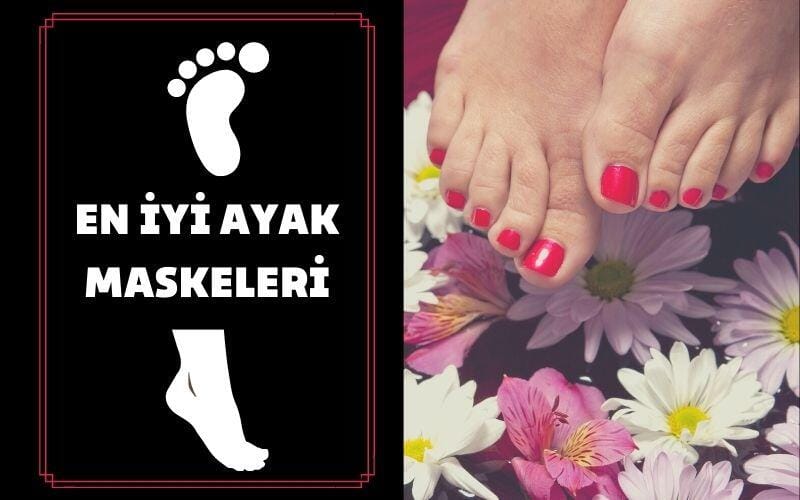 En İyi Ayak Maskeleri