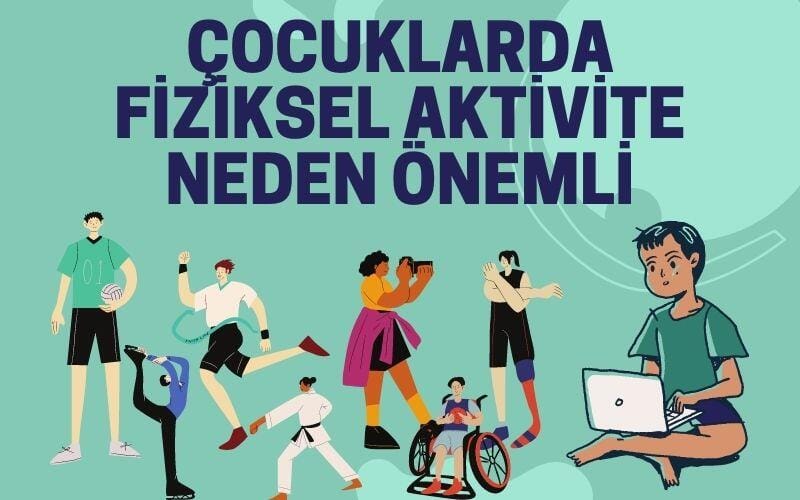 çocuklarda fiziksel aktivite neden önemli