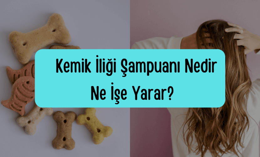 Kemik İliği Şampuanı Nedir, Ne İşe Yarar?