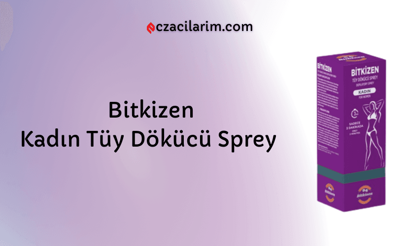 Bitkizen Kadın Tüy Dökücü Sprey Fiyatı, Yorumları