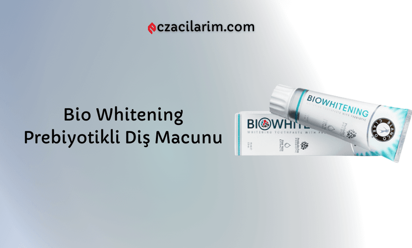 Bio Whitening Prebiyotikli Diş Macunu Fiyatı, Yorumları