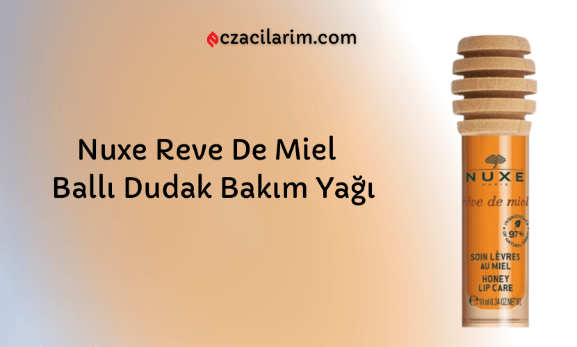 Nuxe Reve De Miel Ballı Dudak Bakım Yağı