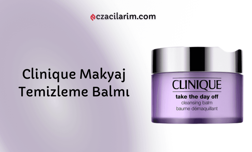 Clinique Makyaj Temizleme Balmı Fiyatı, Kullananlar