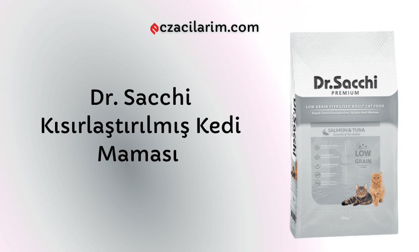 Dr. Sacchi Kısırlaştırılmış Kedi Maması Fiyatı, Yorumları