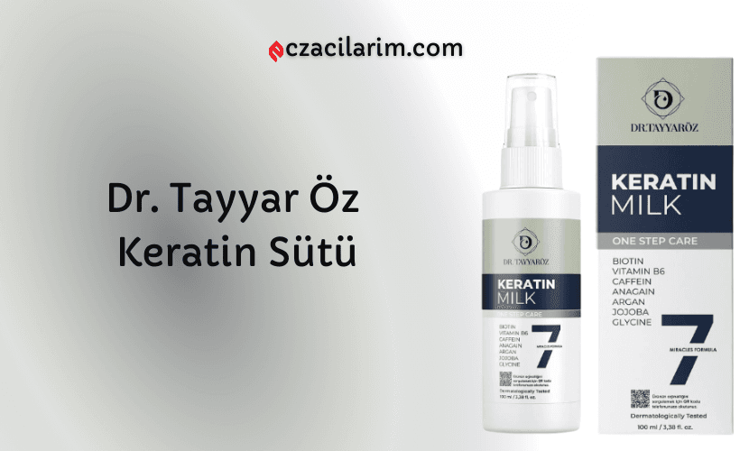 Dr. Tayyar Öz Keratin Sütü Fiyatı, Yorumları