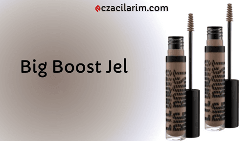 Big Boost Jel Ne İşe Yarar - Kullanıcı Yorumları